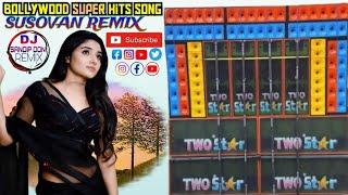 Bollywood Super Hits Song  SUSOVAN REMIX