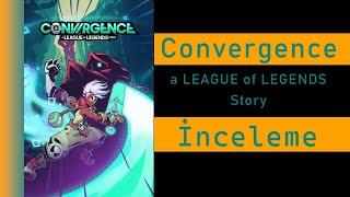 Convergence A League of Legends Story İnceleme