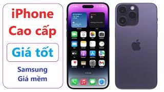 iPhone cao cấp 14 PM 13 15PM = Samsung cao cấp S23 S23 Fe A55 5G