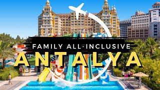 10 Best Family All-Inclusive Resorts in Antalya Turkey 2024