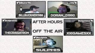 After Hours Episode 7  Special Guests XxiigamesxX - 3  3