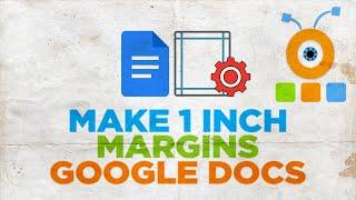 How to Set 1 inch Margins in Google Docs