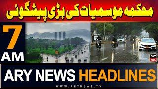 ARY News 7 AM Headlines  24th July 2024  Meteorological Departments Big Forecast