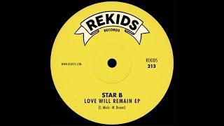 Star B - Love Will Remain