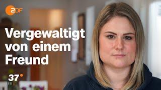 Vergewaltigt  - Ann-Kristin kämpft gegen ihr Trauma I 37 Grad