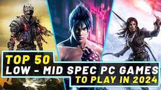 The 50 Amazing Low – Mid Spec PC Games  2GB RAM – 8GB RAM  To Play In 2024 