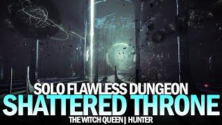 Solo Flawless Shattered Throne Dungeon in The Witch Queen Hunter Destiny 2