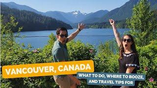 Vancouver Travel Guide 2023 what to do where to drink and more