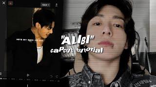 ˚꒰ tiktok trend alibi edit tutorial — capcut ˚ˑ༄ ·