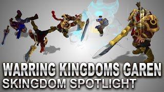 Warring Kingdoms Garen Skin Spotlight  SKingdom - League of Legends