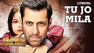 Tu Jo Mila Full Song with LYRICS - K.K. Pritam  Salman Khan Harshaali  Bajrangi Bhaijaan