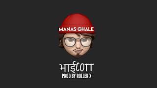 Manas Ghale - Bhaicott  Prod by @rollerx1466 