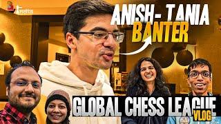 The Anish and Tania banter  Reaching Global Chess League 2024 Vlog