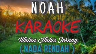 Noah - Walau Habis Terang Karaoke Acoustik