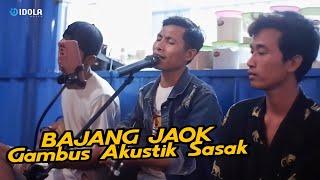 BAJANG JAOK GAMBUS AKUSTIK SASAK