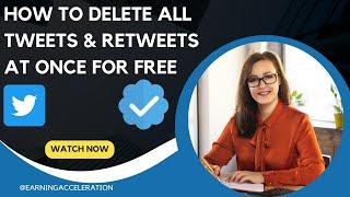 How To Delete All Tweets At Once For Free On Twitter