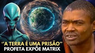 VOCÊ NUNCA MAIS SERÁ O MESMO DEPOIS DE OUVIR ISSO - PROFETA EXPÕE A MATRIX QUE VIVEMOS