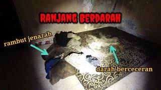 RANJANG BERDARAH PENEMUAN JENAZAH.