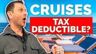 Can Your Cruise Vacation Be Tax Deductible?