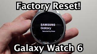 How to Factory Reset Samsung Galaxy Watch 6  6 Classic
