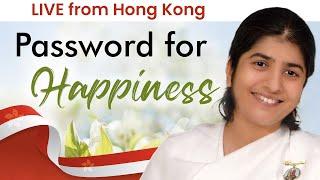 Password For Happiness BK Shivani LIVE From Hong Kong English