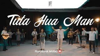 TUTA HUA MAN  टूटा हुआ मन  FILADELFIA MUSIC  New Hindi Christian Worship Song