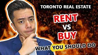 RENTING vs BUYING a Home in Toronto How to Decide in 2023