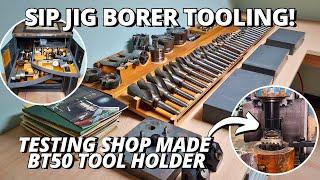 Our SIP Jig Borer Tooling Collection  Testing Shop Made BT50 Tool Holder