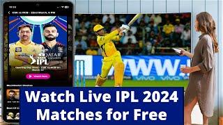 How to Watch Live IPL 2024 Matches for Free Online & on TV