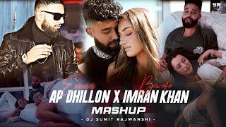 Excuses X Bewafa - Mashup AP Dhillon & Imran Khan  DJ Sumit Rajwanshi  SR Music Official