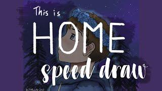 This is Home - Birthday Speed Draw