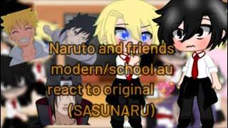 Naruto and friends modernschool au react to original- sasunarusakuhina  part 13? creds in vid