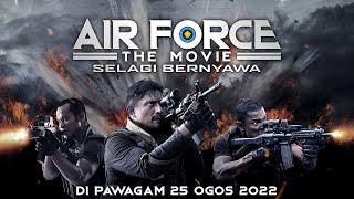 AIR FORCE THE MOVIE SELAGI BERNYAWA - Official Trailer 2