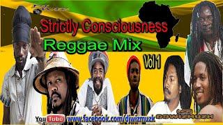 STRICTLY CONSCIOUSNESS REGGAE MIX Vol 1 Clean Reggae 90s Conscious Reggae