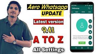 Aero whatsapp 9.45 all settings and fetures in hindi  aero whatsapp new settings 2022