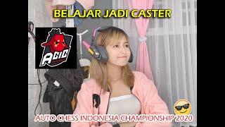 Belajar Jadi Caster - Auto Chess Indonesia Championship 2020