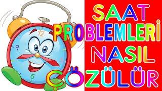 SAAT PROBLEMLERİ NASIL ÇÖZÜLÜR  3. sınıf saat problemleri - saat problemleri