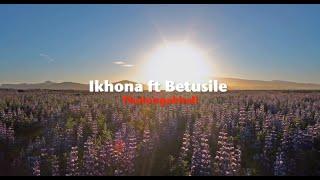 Ikhona ft. Betusile - Thulungakhali Official Music Video