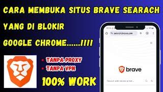 Cara Membuka Situs BRAVE SEARCH Yang di Blokir Google chrome situs Pengganti YANDEX 2024