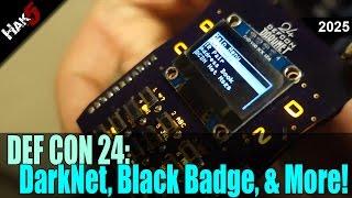 DEF CON 24 Bluetooth Sniffing Black Badges DEF CON DarkNet and More - Hak5 2025