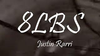 Justin RaRRi - 8LBS Lyrics