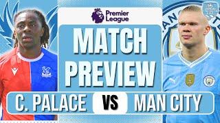 HAALAND or ALVAREZ? Crystal Palace vs Man City Preview