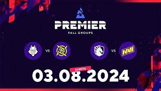 BLAST Premier Fall Groups 2024 - G2 Esports vs NIP  NaVi vs Liquid