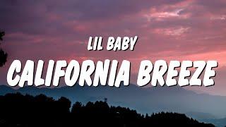 Lil Baby - California Breeze Lyrics