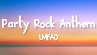 LMFAO - Party Rock Anthem Lyrics