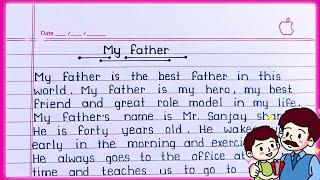 Essay on My Father in English  My Father essay writing in English  My Father 