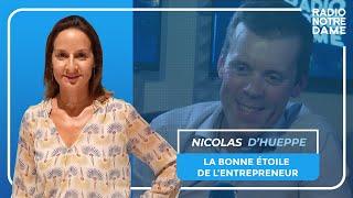 La bonne étoile de lentrepreneur - Nicolas dHueppe lentrepreneuriat chevillé au cœur 