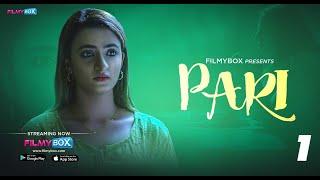Pari Episode 01  Ayesha Kapoor  Filmybox