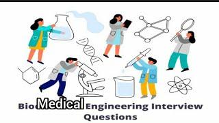 Biomedical engineering interview questions and answers  Frequently asked question