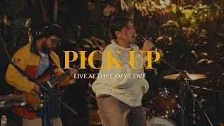 Pick Up Live at The Cozy Cove - Illest Morena